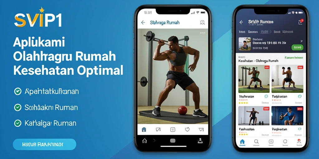 Tampilan antarmuka aplikasi Olahraga Rumah SVIP1 yang penggunaannya mudah.
